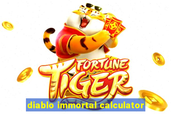 diablo immortal calculator